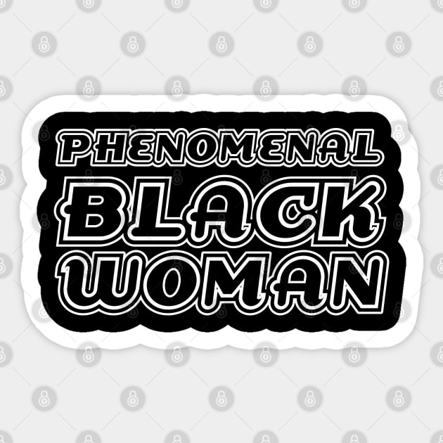 Phenomenal Black Woman, Black Queen, Black Girl Magic, African American Woman Sticker by UrbanLifeApparel